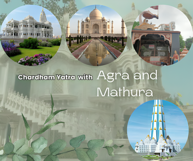 Chardham Yatra with Agra Mathura Tour